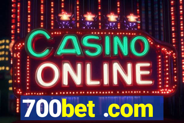 700bet .com